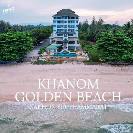 Khanom Golden Beach Hotel Exteriör bild